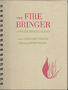 Fire Bringer: A Paiute Indian Legend