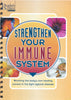 Strengthen Your Immune System