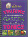 Terrific Garden Tonics! 345 Do-It-Yourself, Fix 'Em Formulas for Maintaining a Lush Lawn & Gorgeous Garden