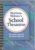 MW's School Thesaurus The Student's Source for Selecting the Right Word