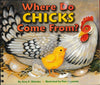 Where Do Chicks Come From?