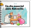 Un dia especial para Ratoncita