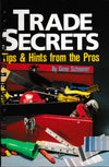 Trade Secrets Tips & Hints from the Pros
