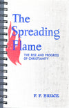 Spreading Flames The Rise and Progress of Christianity