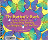 Butterfly Book A Kid's Guide to Attracting, Raising, and Keeping Butterflies