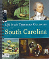 Life in the Thirteen Colonies South Carolina