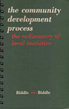 Community Development Process the Rediscovery of Local Initiatives
