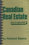 Canadian Real Estate How to Make it Pay CAN