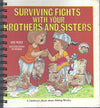 Surviving Fights with Your Brothers and Sisters