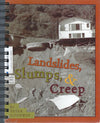 Landslides, Slumps, & Creep
